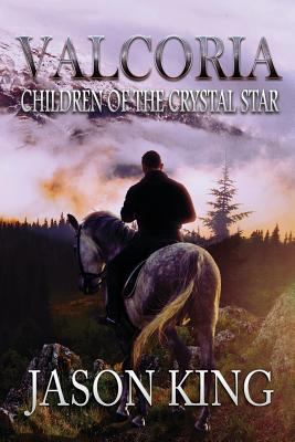 Valcoria: Children of the Crystal Star 1620074591 Book Cover