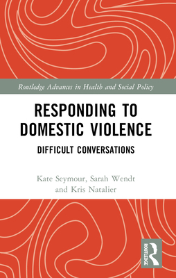 Responding to Domestic Violence: Difficult Conv... B0BQT27MC1 Book Cover