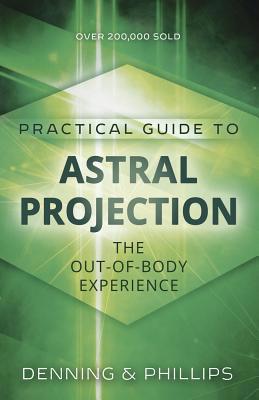 Practical Guide to Astral Projection: The Out-O... B000JE08Y0 Book Cover