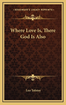 Where Love Is, There God Is Also 1168640792 Book Cover