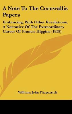 A Note to the Cornwallis Papers: Embracing, wit... 1162091487 Book Cover