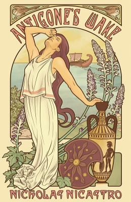 Antigone's Wake 1933523263 Book Cover