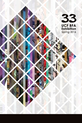 33: UCF BFA Exhibition Spring 2016 1365019047 Book Cover