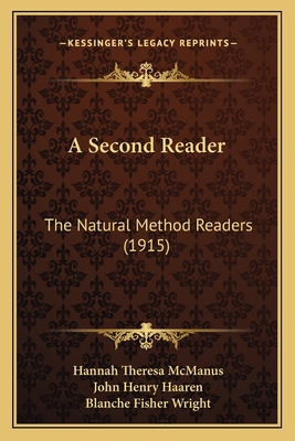 A Second Reader: The Natural Method Readers (1915) 1165101726 Book Cover