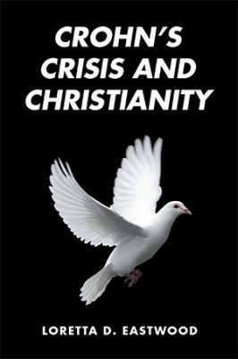 Crohn's Crisis and Christianity 1524566799 Book Cover