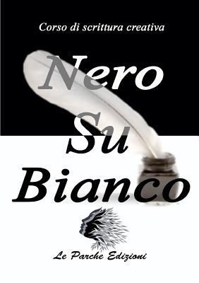 Nero su Bianco [Italian] 1326539515 Book Cover