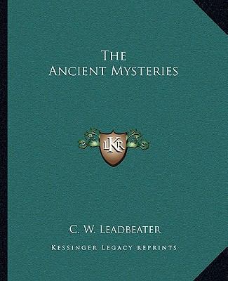 The Ancient Mysteries 1162857404 Book Cover