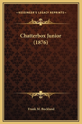 Chatterbox Junior (1876) 1169277608 Book Cover