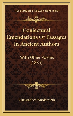 Conjectural Emendations Of Passages In Ancient ... 1169024394 Book Cover