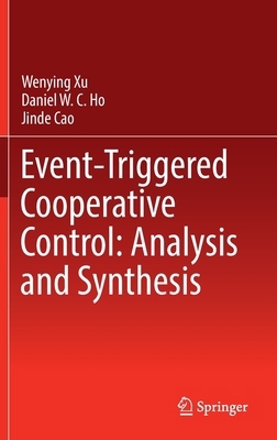 Event-Triggered Cooperative Control: Analysis a... 9811956537 Book Cover