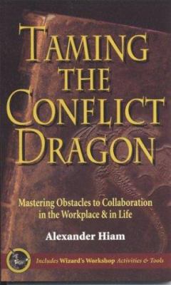 Taming the Conflict Dragon: Mastering the Obsta... 1889150355 Book Cover