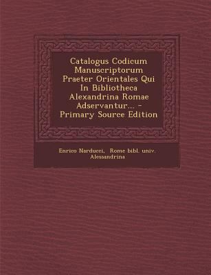 Catalogus Codicum Manuscriptorum Praeter Orient... [Italian] 1295487764 Book Cover