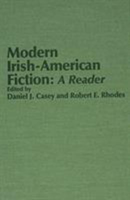 Modern Irish American Fiction: A Reader (Irish ... 081562462X Book Cover