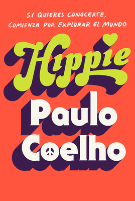 Hippie (Spanish Edition): Si Quieres Conocerte,... [Spanish] 0525565205 Book Cover