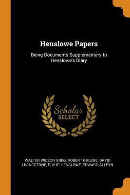 Henslowe Papers: Being Documents Supplementary ... 034400810X Book Cover