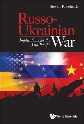 Russo-Ukrainian War: Implications for the Asia ... 9811274878 Book Cover