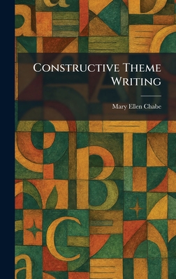 Constructive Theme Writing 1025341570 Book Cover