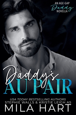 Daddy's Au Pair: An Age-Gap Daddy Romance B0DJCP9KQD Book Cover