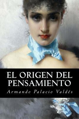 El origen del pensamiento [Spanish] 153912472X Book Cover