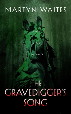 The Gravedigger's Song 1982548819 Book Cover
