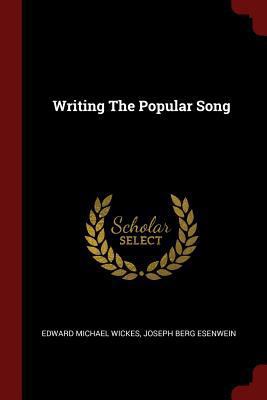 Writing The Popular Song 1376330814 Book Cover