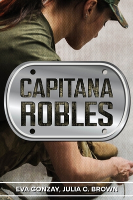 Capitana Robles [Spanish] B0D3BGD5ZH Book Cover