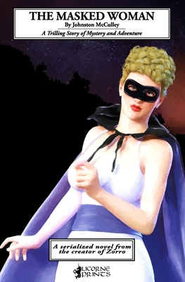 The Masked Woman: A Trilling Story of Mystery a... 1544705301 Book Cover