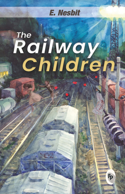 The Railway Children 9389053013 Book Cover