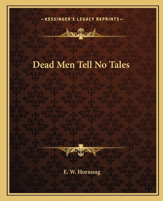 Dead Men Tell No Tales 1162659459 Book Cover