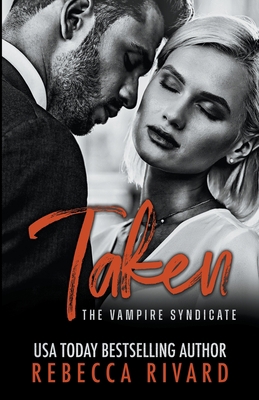 Taken: A Vampire Syndicate Romance 1955813035 Book Cover