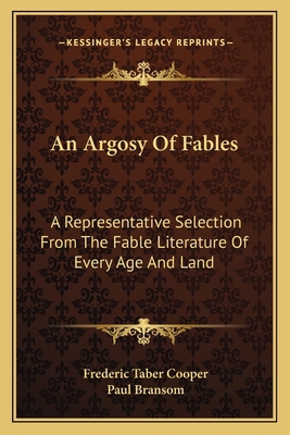 An Argosy Of Fables: A Representative Selection... 1162744138 Book Cover