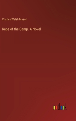 Rape of the Gamp. A Novel 3385384540 Book Cover