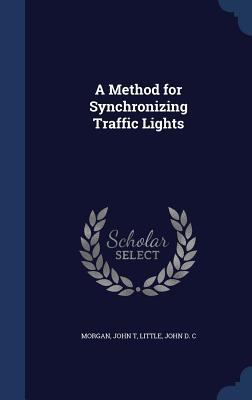 A Method for Synchronizing Traffic Lights 1340070863 Book Cover