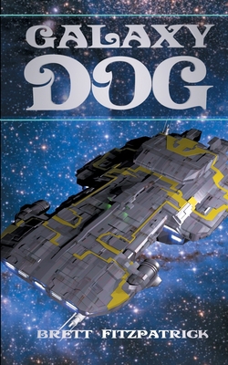 Galaxy Dog: Dark Galaxy Book 1 3750412316 Book Cover