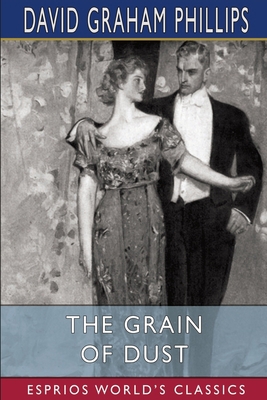 The Grain of Dust (Esprios Classics): Illustrat... 1006376178 Book Cover