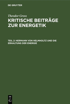 Hermann Von Helmholtz Und Die Erhaltung Der Ene... [German] 3112693256 Book Cover