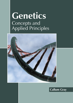 Genetics: Concepts and Applied Principles 1641165472 Book Cover