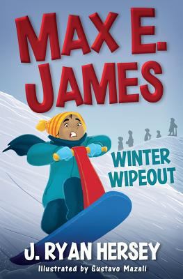 Max E. James: Winter Wipeout 1727417232 Book Cover