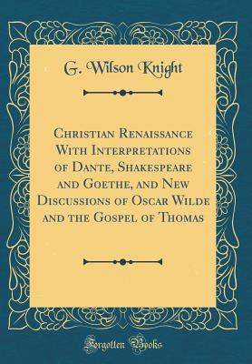 Christian Renaissance with Interpretations of D... 0266873685 Book Cover