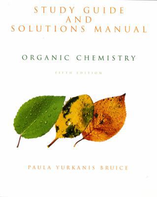 Organic Chemistry: Study Guide and Solutions Ma... B007C2KMVG Book Cover