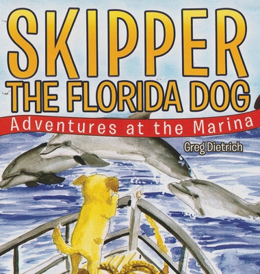 Skipper the Florida Dog: Adventure at the Marin... 1917306776 Book Cover