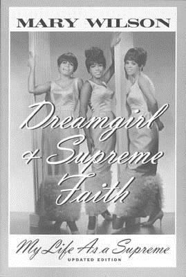 Dreamgirl: My Life as a Supreme 0312219598 Book Cover