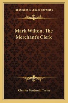 Mark Wilton, The Merchant's Clerk 1163232807 Book Cover