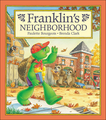 Franklin's Neighborhood 1550747290 Book Cover