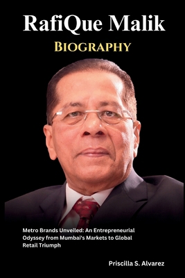 RafiQue Malik Biography: Metro Brands Unveiled:... B0DP7MX9L7 Book Cover