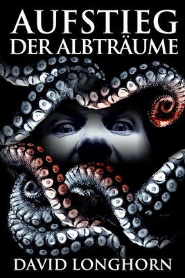 Aufstieg der Albträume: Übernatürliche Spannung... [German] B08MSGPTYK Book Cover