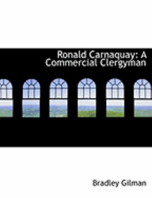 Ronald Carnaquay: A Commercial Clergyman (Large... [Large Print] 0559041896 Book Cover