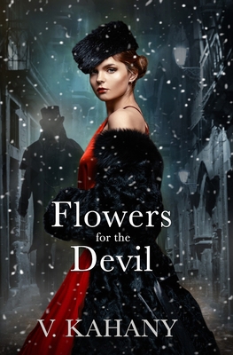 Flowers For The Devil: A Dark Victorian Romance B0B14B2KJ4 Book Cover