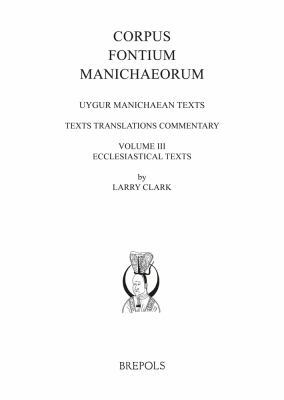 Uygur Manichaean Texts, Volume III: Ecclesiasti... [Uighur] 2503579221 Book Cover