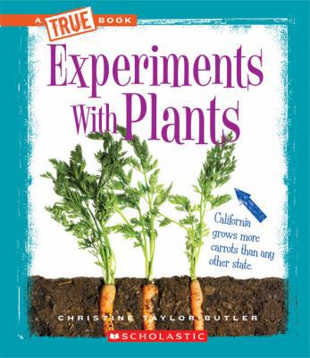 Experiments with Plants (True Books) 0531266478 Book Cover